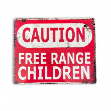 Plaque métal pub vintage Caution Free Range Children