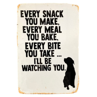 Plaque déco pub vintage - Every Snack Meal Make I'll Be Watching...