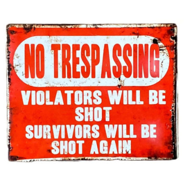 Panneau mural publicitaire en métal  No Trespassing
